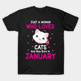 Just A Woman Who Loves Cats And Was Born In January Birthday T-Shirt